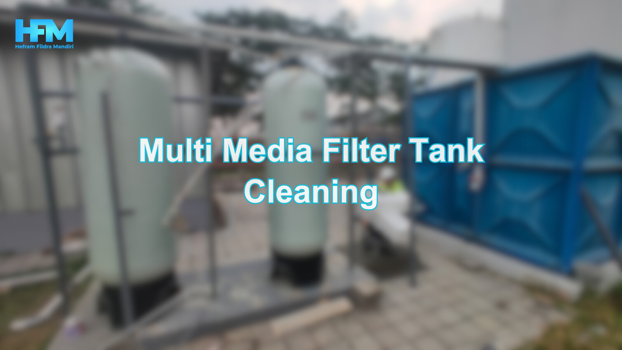 Multi Media Filter Tank Cleaning